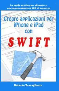 Creare Applicazioni per iPhone e iPad con Swift