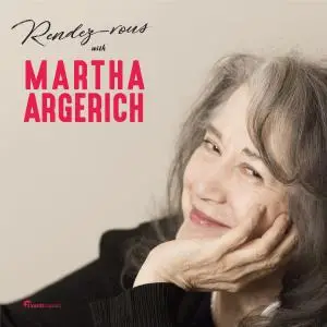 Various Artists - Rendez-vous with Martha Argerich (2019)