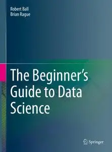 The Beginner's Guide to Data Science