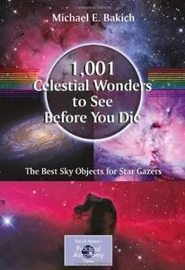 1,001 Celestial Wonders to See Before You Die: The Best Sky Objects for Star Gazers [Repost]
