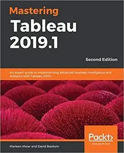 Mastering Tableau 2019.1, 2nd Edition