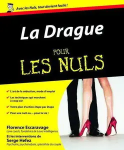 Florence Escaravage, Serge Hefez, "La Drague Pour les Nuls"