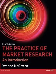 Practice of Market Research: An Introduction