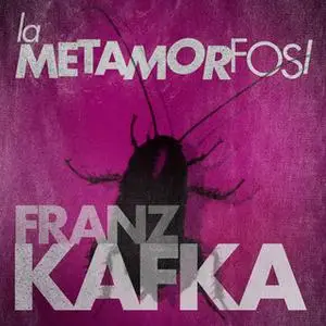 «La Metamorfosi» by Franz Kafka