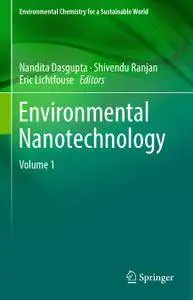 Environmental Nanotechnology: Volume 1
