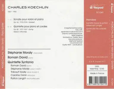 Stephanie Moraly, Romain David - Charles Koechlin: Violin Sonata, Piano Quintet (2017) {Timpani}