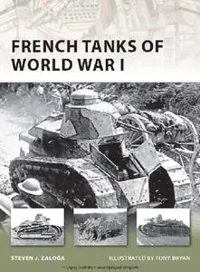 French Tanks of World War I (Osprey New Vanguard 173)