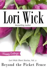 «Lori Wick Short Stories - Volume 2» by Lori Wick