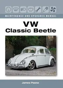 VW Classic Beetle - Maintenance and Upgrades Manual