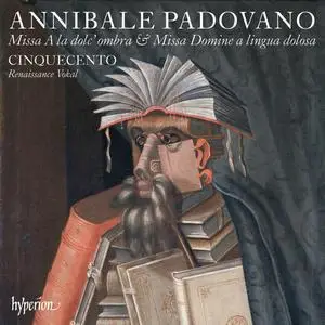 Cinquecento - Padovano: Missa A la dolc' ombra & Missa Domine a lingua dolosa (2024) [Official Digital Download 24/96]