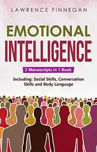 Emotional Intelligence: 3-in-1 Guide to Master Self-Awareness