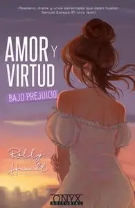 «Amor y virtud bajo prejuicio» by Rolly Haacht