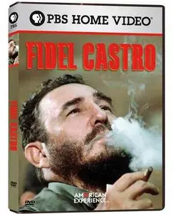 PBS - American Experience: Fidel Castro (2005)