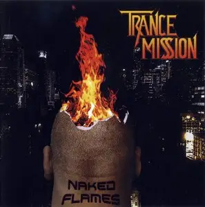 Trancemission - Naked Flames (2012)