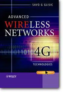 Savo G. Glisic, «Advanced Wireless Networks : 4G Technologies»