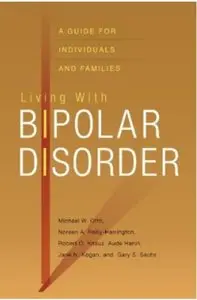 Living with Bipolar Disorder: A Guide for Individuals and Families