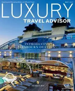 Luxury Travel Advisor - May 2017