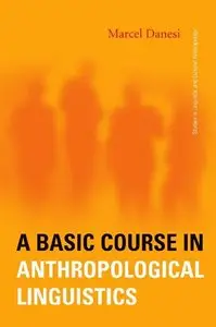 A Basic Course in Anthropological Linguistics (repost)