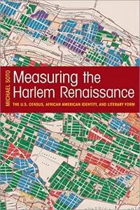 Measuring the Harlem Renaissance: The U.S. Census, African American Identity, and Literary Form