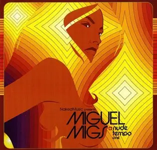 Miguel Migs – Nude Tempo One (2002)