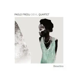 Paolo Fresu Devil Quartet - Desertico (2013/2017) [Official Digital Download 24/88]