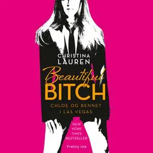 «Beautiful Bitch» by Christina Lauren