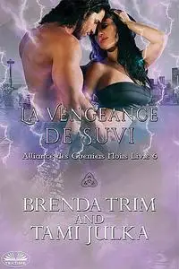 «La Vengeance De Suvi» by Brenda Trim, Tami Julka