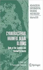 Cyanobacterial Harmful Algal Blooms: State of the Science and Research Needs