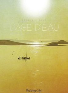 L'Âge D'eau - Tome 1 - La Constellation Du Chien