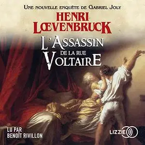 Henri Loevenbruck, "L'assassin de la rue Voltaire"