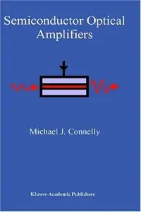 Semiconductor Optical Amplifiers