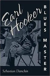 Earl Hooker, Blues Master