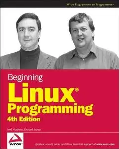 Beginning Linux Programming, Fourth Edition