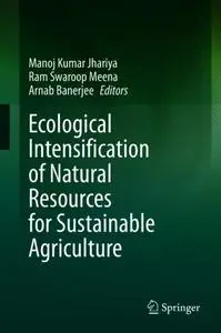 Ecological Intensification of Natural Resources for Sustainable Agriculture