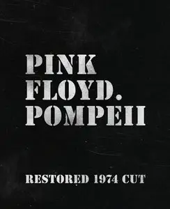 Pink Floyd: Live At Pompeii [Restored 1974 Cut with Discrete Quad Audio]