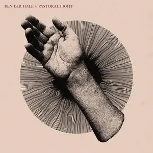 Den Der Hale - Pastoral Light (2024) [Official Digital Download]
