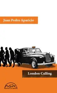 «London Calling» by Juan Pedro Aparicio