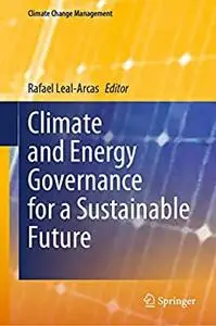 Climate and Energy Governance for a Sustainable Future