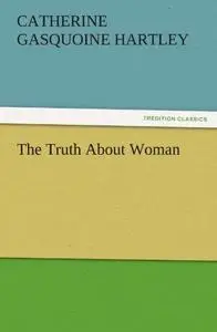 The Truth About Woman