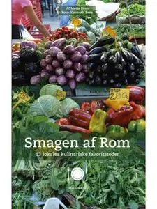 «Smagen af Rom» by Mette Rem