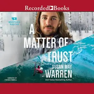 «A Matter of Trust» by Susan May Warren