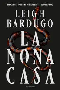 Leigh Bardugo - La nona casa