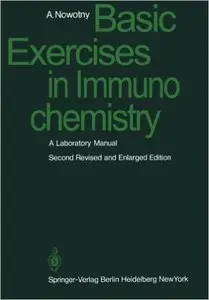 Basic Exercises in Immunochemistry: A Laboratory Manual (Repost)