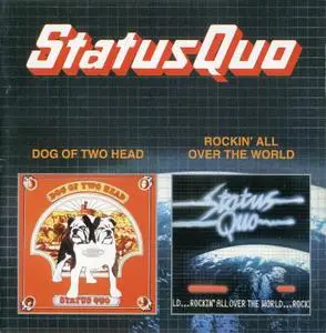 Status Quo - Dog Of Two Head `71 & Rockin' All Over The World `77 (1999)