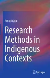 Research Methods in Indigenous Contexts