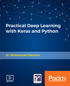 Practical Deep Learning with Keras and Python