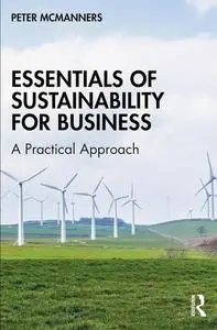 Essentials of Sustainability for Business: A Practical Approach