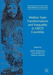 Welfare State Transformations and Inequality in OECD Countries (Transformations of the State)