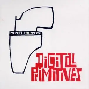 Digital Primitives - Digital Primitives (2007) {Hopscotch HOP 39}