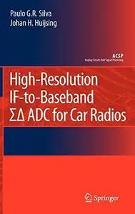 High-Resolution IF-to-Baseband SigmaDelta ADC for Car Radios (Analog Circuits and Signal Processing)